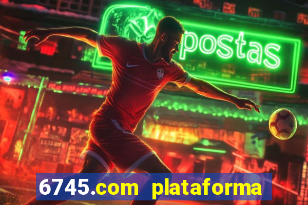 6745.com plataforma de jogos